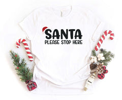 Santa Please Stop Here Majica