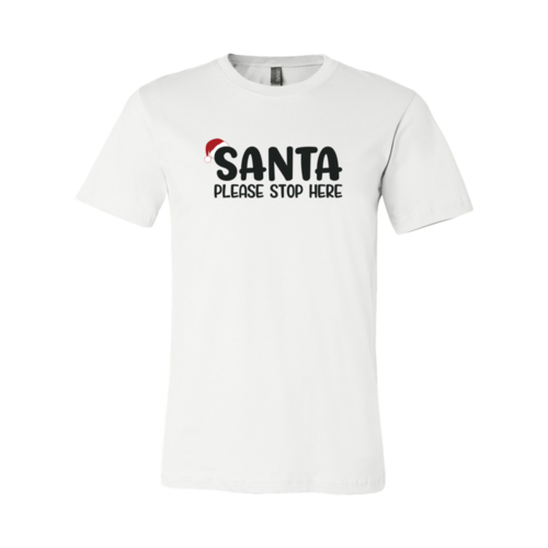 Santa Please Stop Here Majica