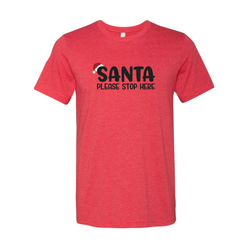 Santa Please Stop Here Majica